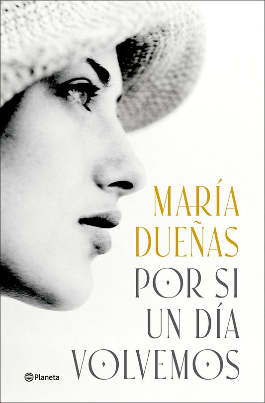 POR SI UN DIA VOLVEMOS | Maria Dueñas
