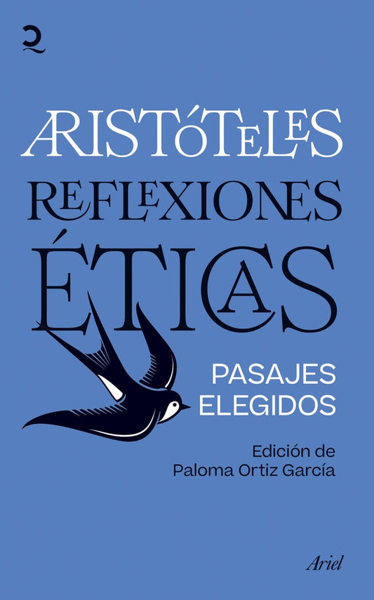 ARISTOTELES REFLEXIONES ETICAS | Aristoteles pasajes elegidos Paloma Ortiz Garcia