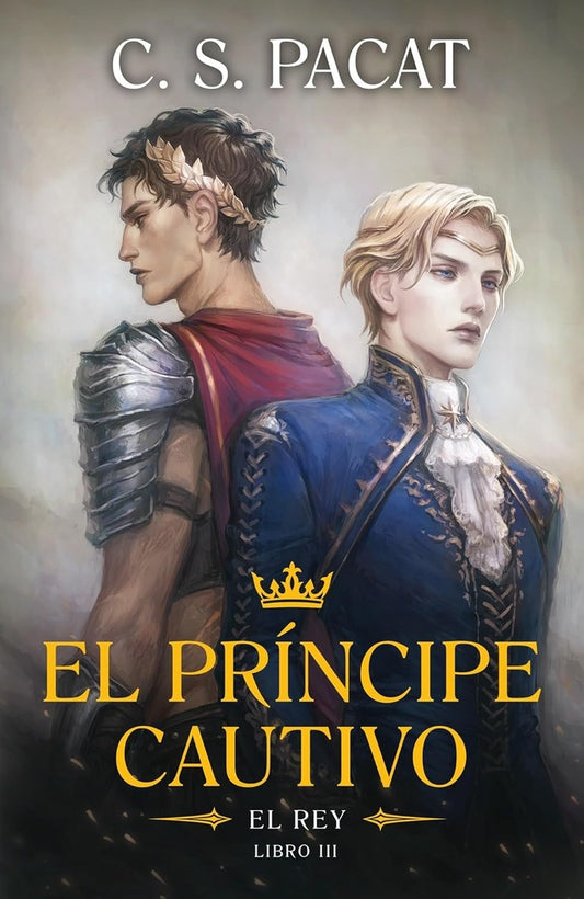 EL PRINCIPE CAUTIVO- EL REY - LIBRO 3 | C . S  PACAT