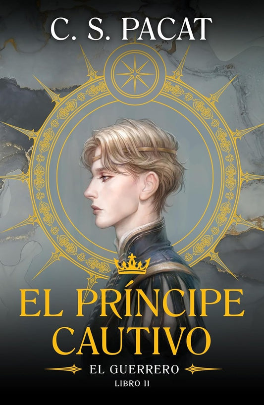 EL PRINCIPE CAUTIVO- EL GUERRERO - LIBRO 2 | C . S  PACAT