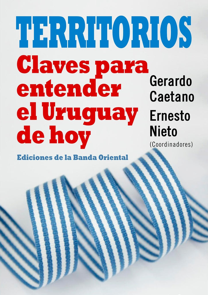 TERRITORIOS  | GERARDO CAETANO  - ERNESTO NIETO