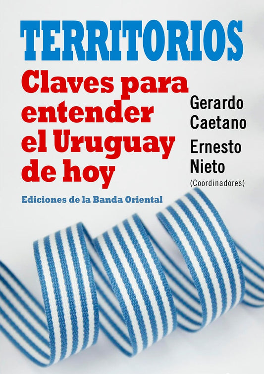TERRITORIOS  | GERARDO CAETANO  - ERNESTO NIETO