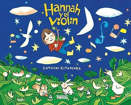 HANNAH Y EL VIOLIN | SATOSHI KITAMURA
