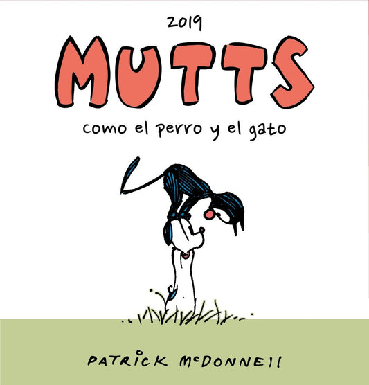 MUTTS 2019 COMO EL PERRO Y | PATRICK MC DONNELL
