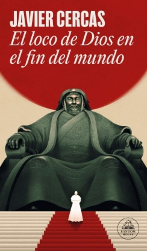 EL LOCO DE DIOS EN EL FIN DEL MUNDO | JAVIER CERCAS