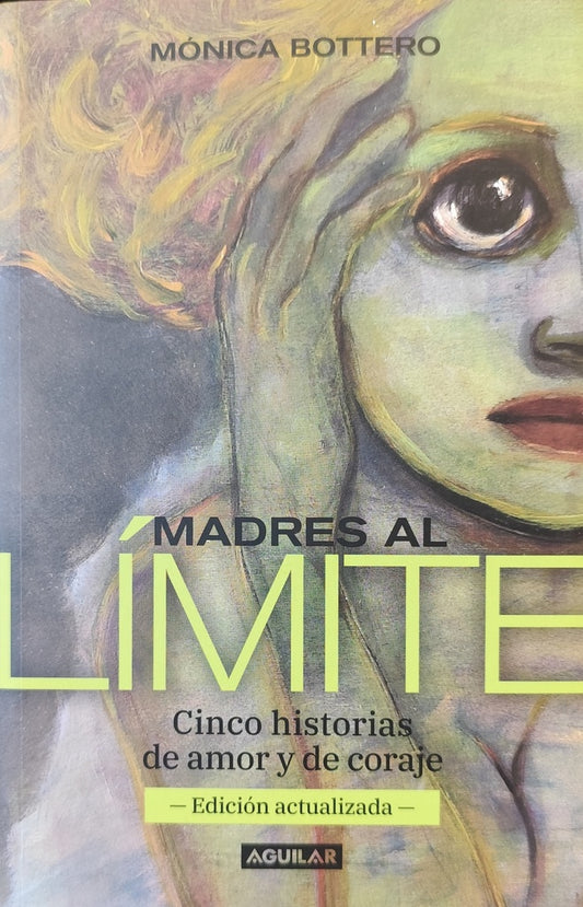 MADRES AL LIMITE | MONICA BOTTERO