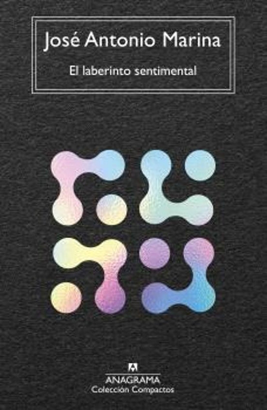 EL LABERINTO SENTIMENTAL | JOSE ANTONIO MARINA