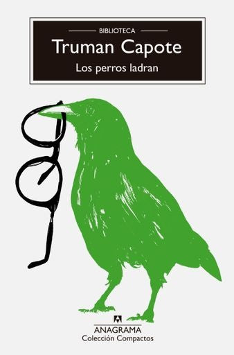 LOS PERROS LADRAN | Truman Capote