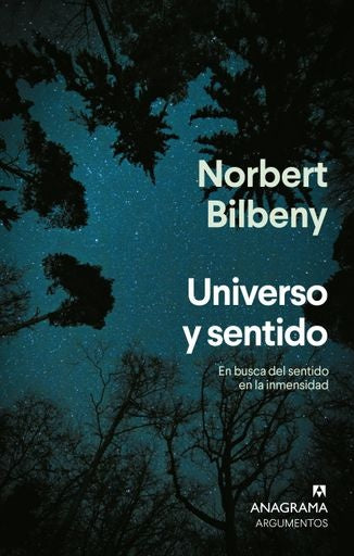 UNIVERSO Y SENTIDO | NORBERT BILBENY