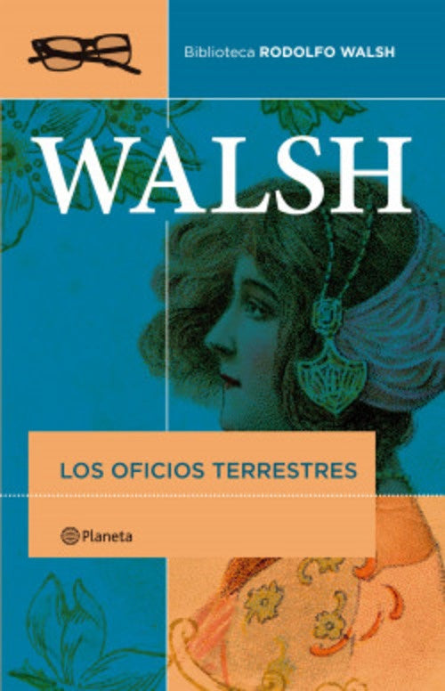 LOS OFICIOS TERRESTRES | RODOLFO/CALVEIRO  INÉS WALSH