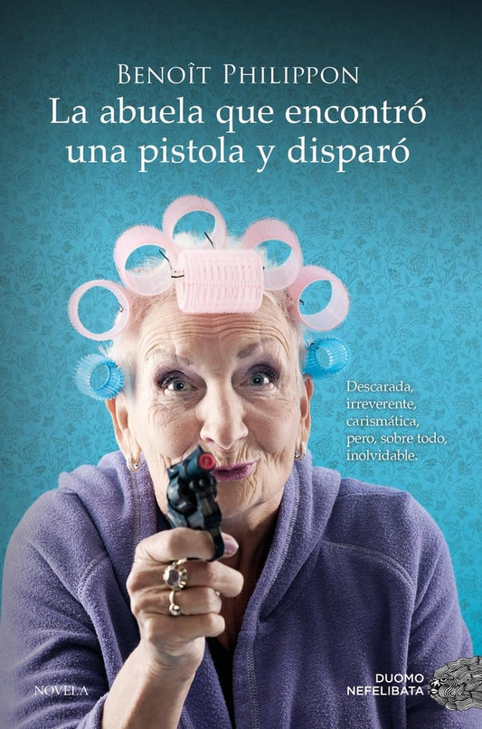 LA ABUELA QUE ENCONTRO UNA PISTOLA Y DISPARO | BENOIT PHILIPPON