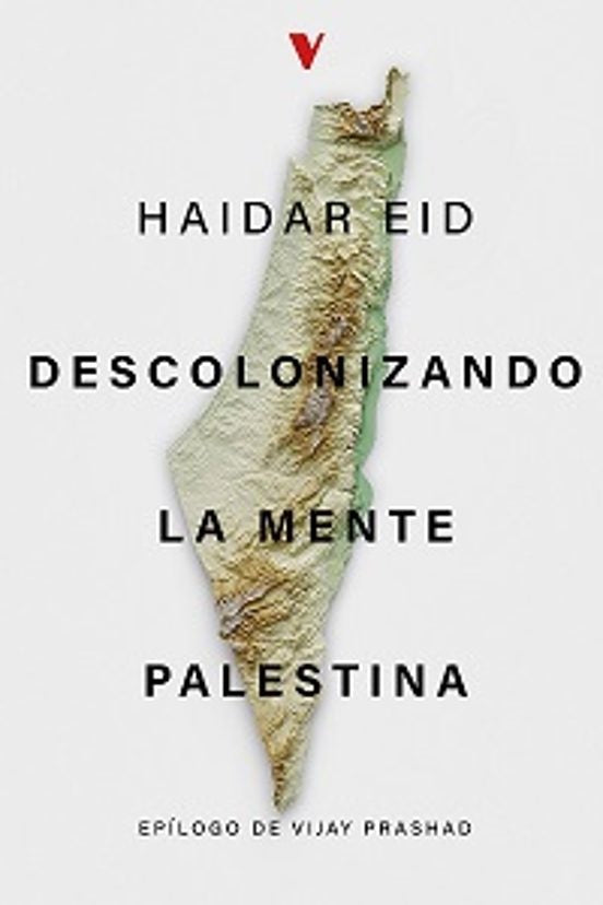 DESCOLONIZANDO LA MENTE PALESTINA (Nuevo) | EID HAIDAR