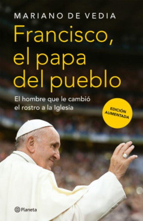 FRANCISCO. EL PAPA DEL PUEBLO. | Mariano de Vedia