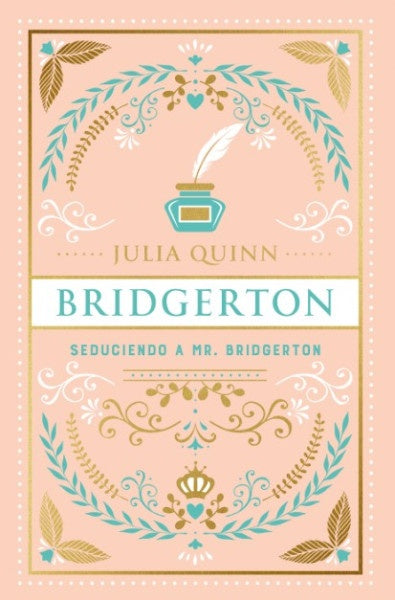 SEDUCIENDO A MR BRIDGERTON | JULIA QUINN