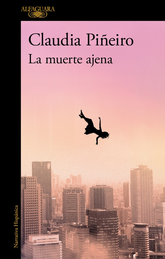 LA MUERTE AJENA | CLAUDIA PIÑEIRO