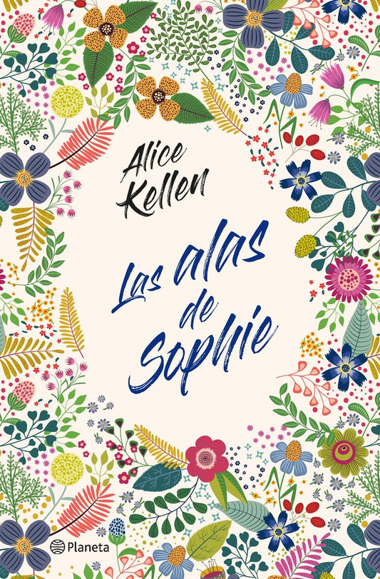 LAS ALAS DE SOPHIE | Alice Kellen