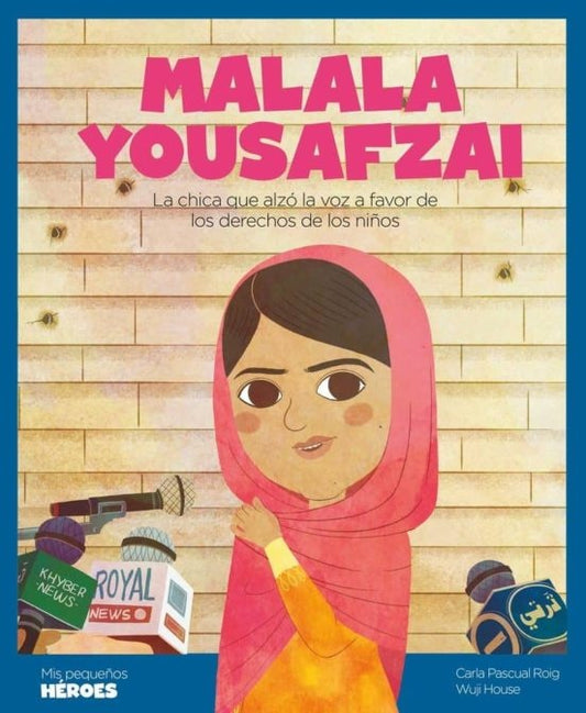 MALALA YOUSAFZAI | CARLOS PASCUAL ROIG - WUJI HOUSE