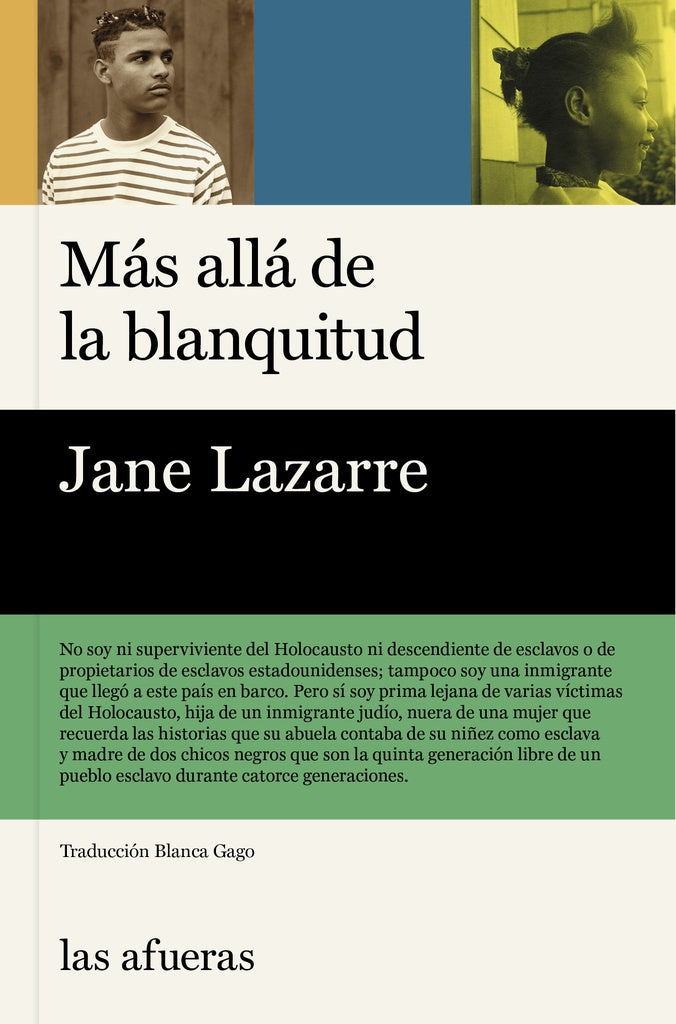 MAS ALLA DE LA BLANQUITUD | JANE LAZARRE