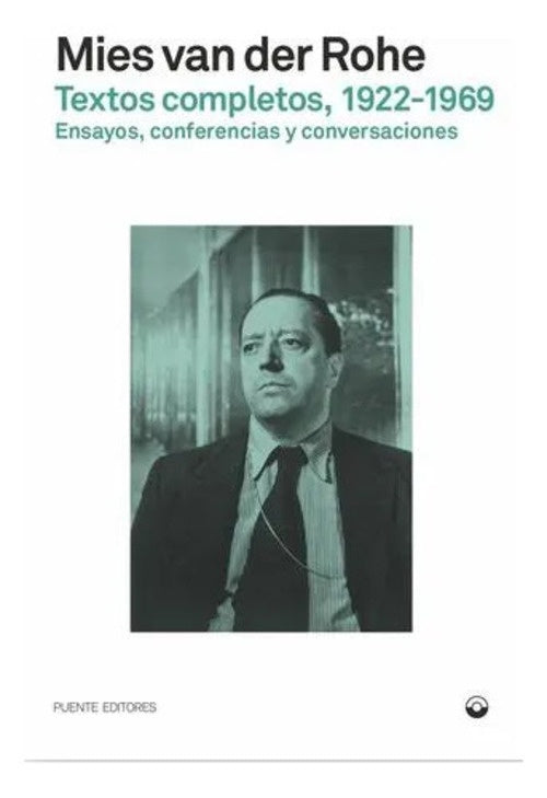 ESCRITOS COMPLETOS 1923-1969. MIES VAN DER ROHE (Nuevo) | LUDWIG MIES VAN DER ROHE