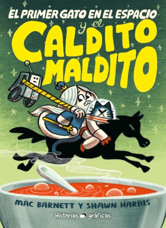 EL PRIMER GATO EN EL ESPACIO Y EL CALDITO MALDITO | MAC BARNETT Y SHAWN HARRIS