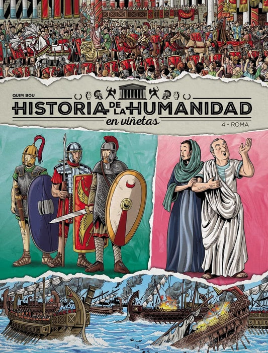 HISTORIA DE LA HUMANIDAD EN VIÑETAS - 4 ROMA | QUIM BOU