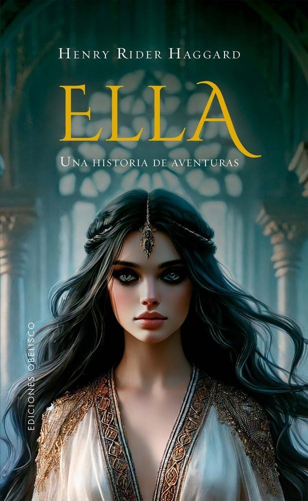 ELLA | HENRY RIDER HAGGARD