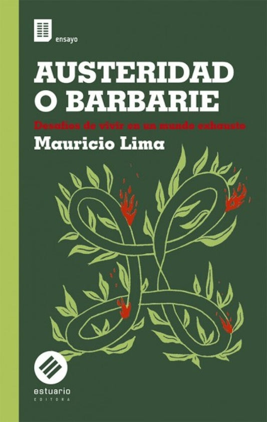 AUSTERIDAD O BARBARIE | MAURICIO LIMA