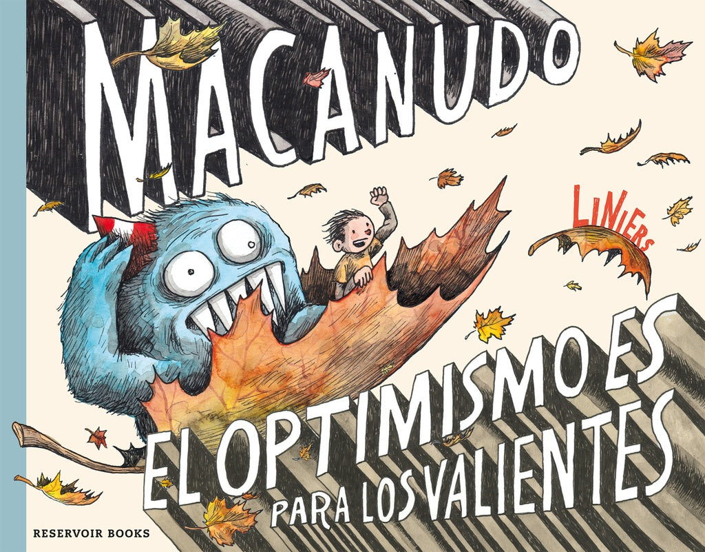 MACANUDO. EL OPTIMISMO ES PARA LOS VALIENTES | Max Aub / Liniers