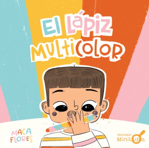EL LÁPIZ MULTICOLOR (Nuevo) | MACARENA FLORES