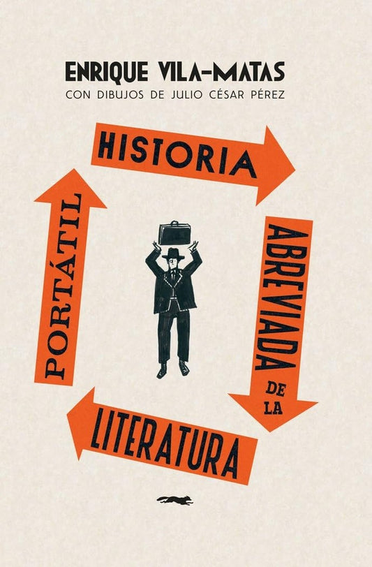 HISTORIA ABREVIADA DE LA LITERATURA PORTATIL (Nuevo) | ENRIQUE VILA-MATAS