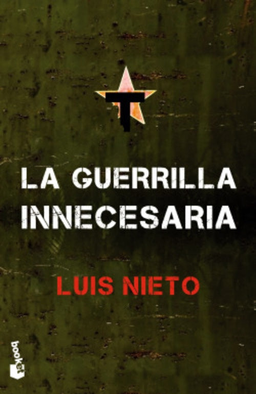 LA GUERRILLA INNECESARIA | Luis Nieto