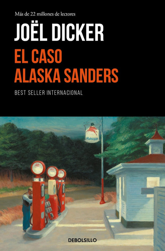 EL CASO ALASKA SANDERS | Joel Dicker