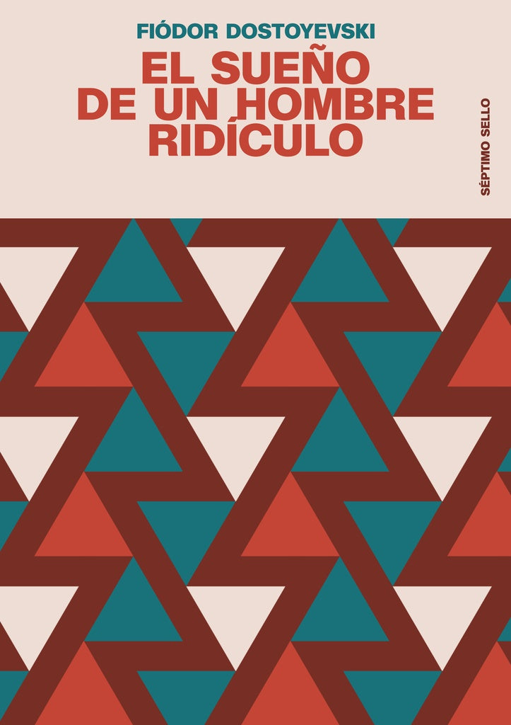 EL SUEÑO DE UN HOMBRE RIDICULO | FIODOR M. DOSTOYEVSKI