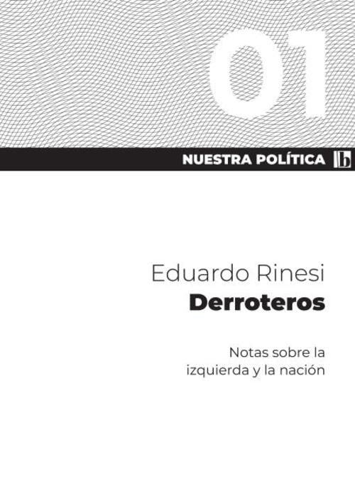 NUESTRA POLITICA 01 | Eduardo Rinesi