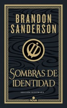 SOMBRAS DE IDENTIDAD (ED. ILUSTRADA) | Brandon Sanderson