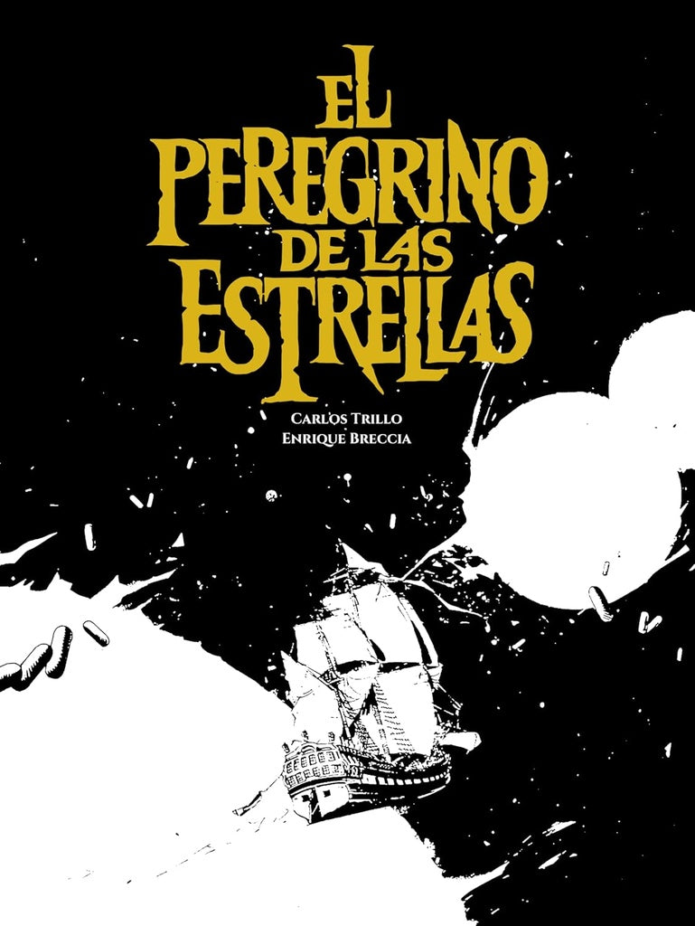 EL PEREGRINO DE LAS ESTRELLAS | Carlos Trillo - Enrique Breccia