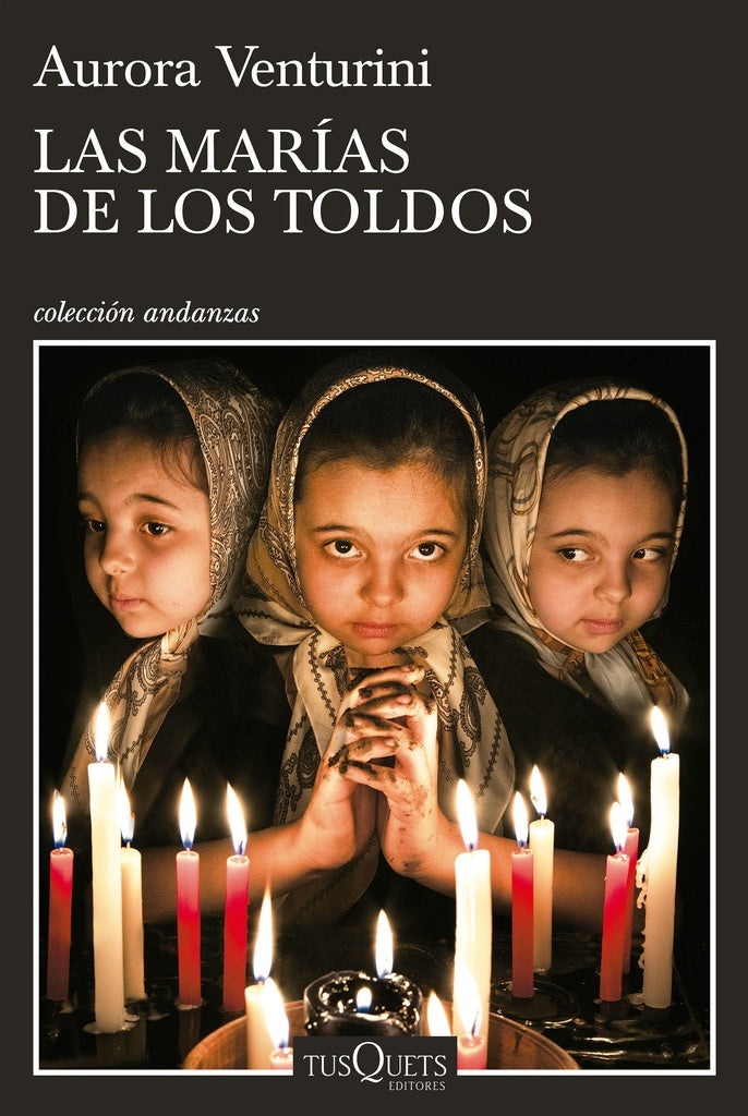 LAS MARIAS DE LOS TOLDOS | AURORA VENTURINI