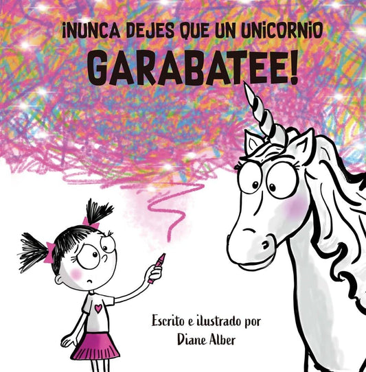 NUNCA DEJES QUE UN UNICORNIO TE GARABATEE | DIANE ALBER