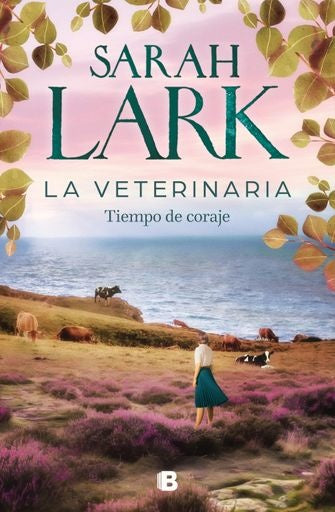 LA VETERINARIA TIEMPO DE CORAJE | LARK SARAH