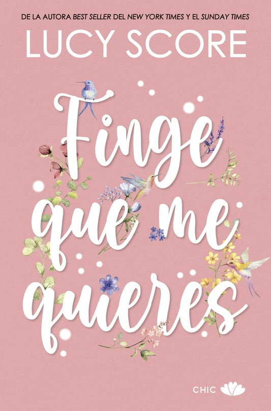 FINGE QUE ME QUIERES | Lucy  Score