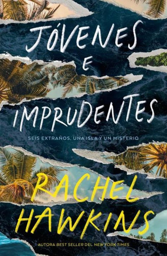JOVENES E IMPRUDENTES | RACHEL HAWKINS