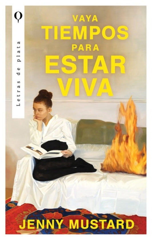 VAYA TIEMPOS PARA ESTAR VIVA | JENNY MUSTARD