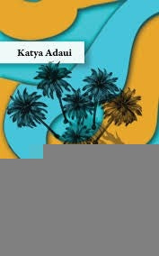 UN NOMBRE PARA TU ISLA | KATYA ADAUI