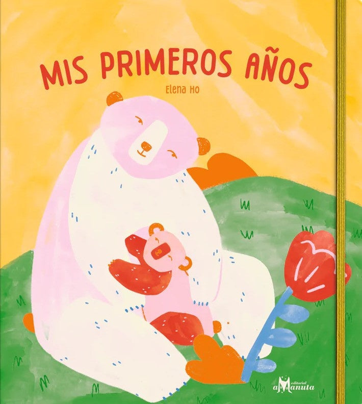 MIS PRIMEROS AÑOS (Nuevo) | TEODORA / ELENA HO