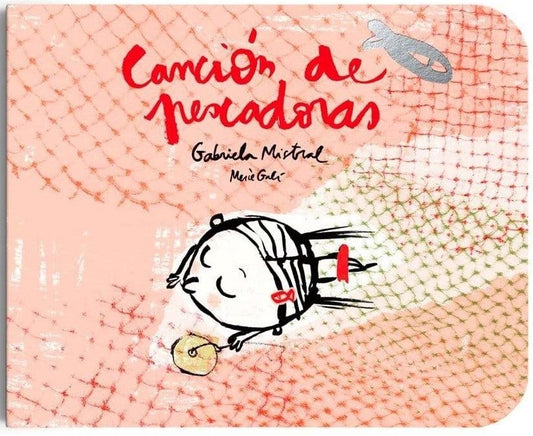 CANCIÓN DE PESCADORAS (Nuevo) | GABRIELA MISTRAL / MERCÉ GALÍ