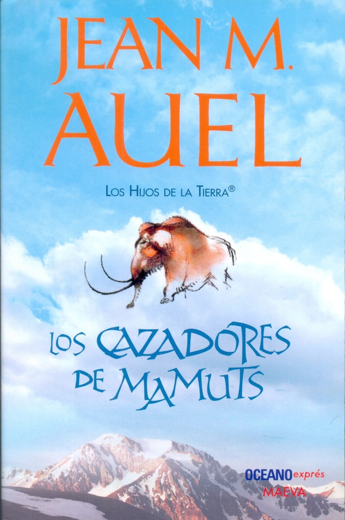LOS CAZADORES DE MAMUTS | JEAN M. AUEL