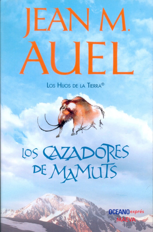 LOS CAZADORES DE MAMUTS | JEAN M. AUEL