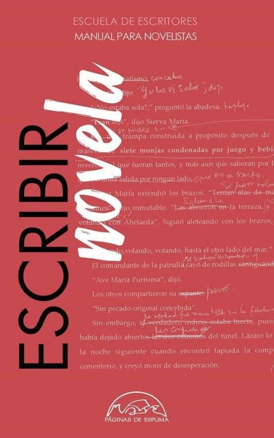 ESCRIBIR NOVELA MANUAL PARA NOVELISTA | ESCUELA DE ESCRITORES
