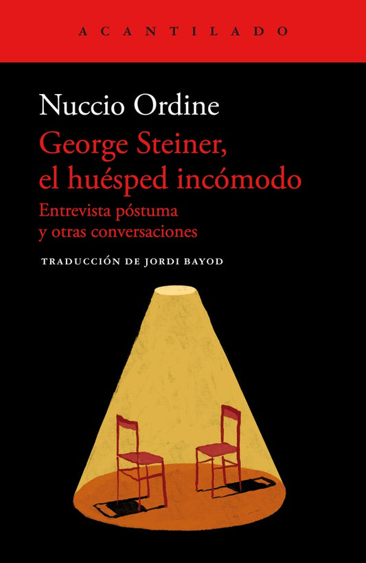 GEORGE STEINER EL HUESPED INCOMODO | Nuccio Ordine