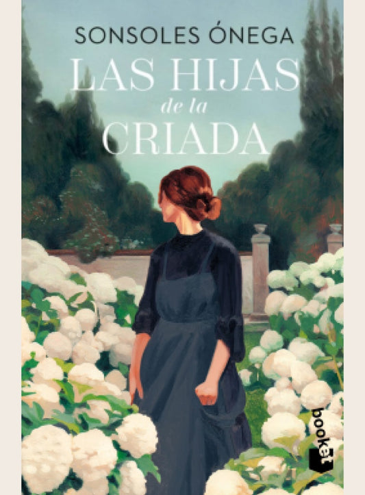 LAS HIJAS DE LA CRIADA  Promo invierno 2025 | Sonsoles Ónega
